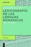 Lexicografía de las lenguas románicas. Vol.1