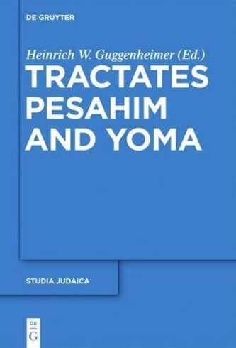 Tractates Pesahim and Yoma