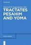 Tractates Pesahim and Yoma