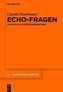 Echo-Fragen