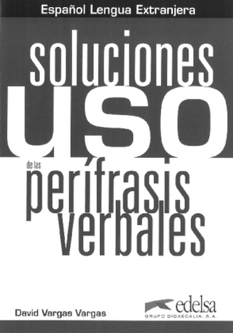 Uso de las perífrasis verbales. Soluciones