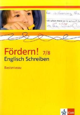 Fördern! Englisch Schreiben 7/8, Basisniveau