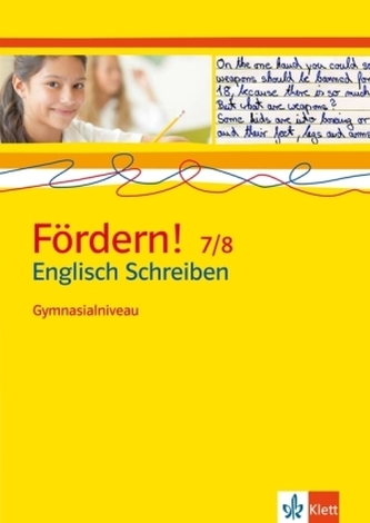 Fördern! Englisch Schreiben 7/8, Gymnasialniveau