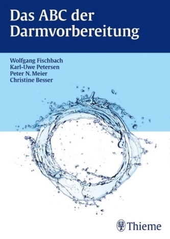 Das ABC der Darmvorbereitung