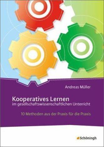 Kooperatives Lernen im gesellschaftswissenschaftlichen Unterricht Kooperatives Lernen im gesellschaftswissenschaftlichen Unterricht