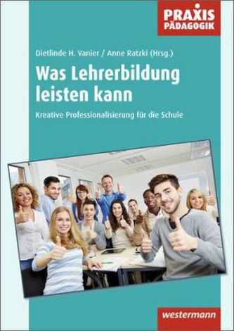 Was Lehrerbildung leisten kann