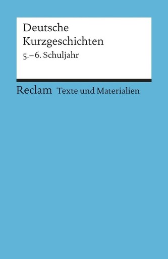 Deutsche Kurzgeschichten, 5.-6. Schuljahr. Tl.1