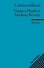 Lektüreschlüssel Gustave Flaubert 'Madame Bovary'