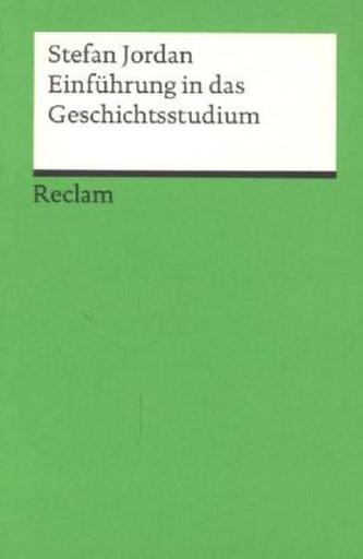 Einführung in das Geschichtsstudium