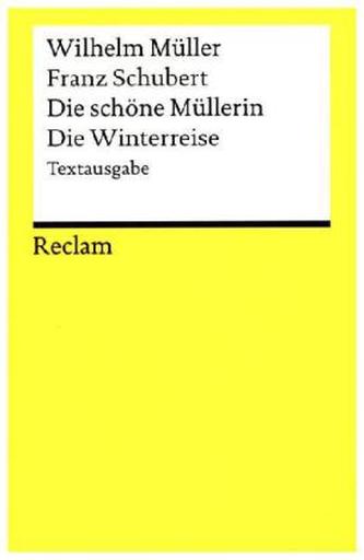 Die schöne Müllerin. Die Winterreise