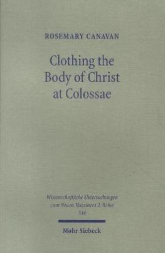 Clothing the Body of Christ at Colossae