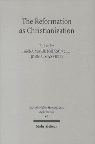 The Reformation as Christianization