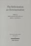 The Reformation as Christianization