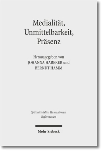 Medialität, Unmittelbarkeit, Präsenz