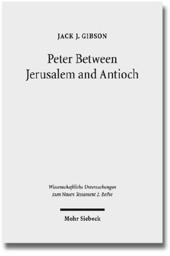 Peter Between Jerusalem and Antioch