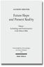 Future Hope and Present Reality. Vol.1