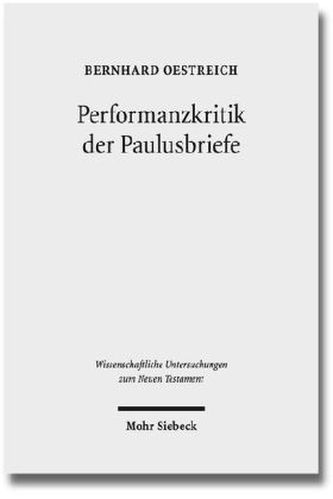 Performanzkritik der Paulusbriefe