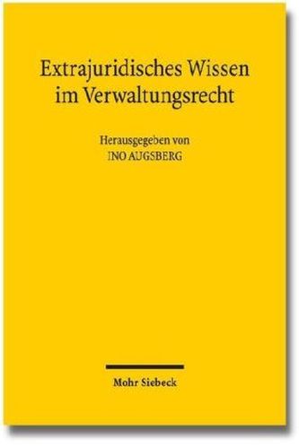 Extrajuridisches Wissen im Verwaltungsrecht
