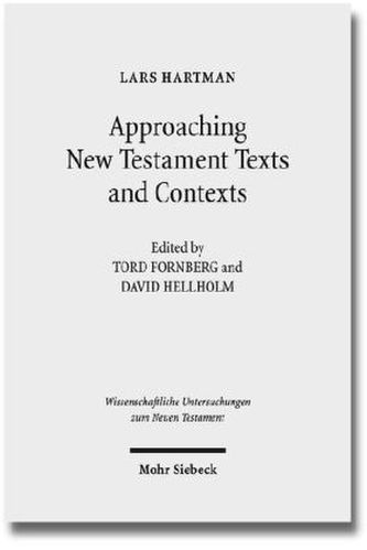 Approaching New Testament Texts and Contexts
