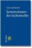 Kernstrukturen des Sachenrechts
