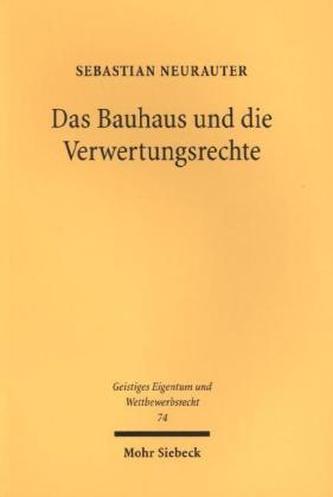 Das Bauhaus und die Verwertungsrechte