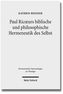 Paul Ricoeurs biblische und philosophische Hermeneutik des Selbst