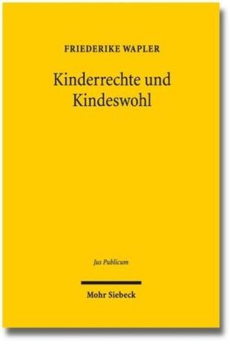Kinderrechte und Kindeswohl