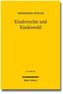 Kinderrechte und Kindeswohl