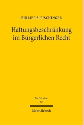 Haftungsbeschränkung im Bürgerlichen Recht