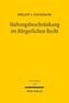 Haftungsbeschränkung im Bürgerlichen Recht