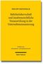 Mehrheitsherrschaft und insolvenzrechtliche Vorauswirkung in der Unternehmenssanierung
