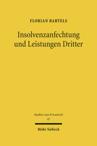 Insolvenzanfechtung und Leistungen Dritter