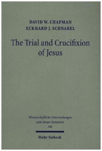 The Trial and Crucifixion of Jesus