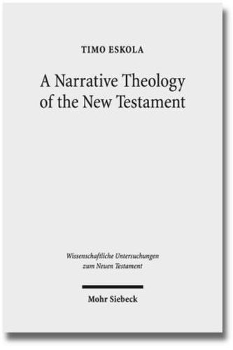 A Narrative Theology of the New Testament
