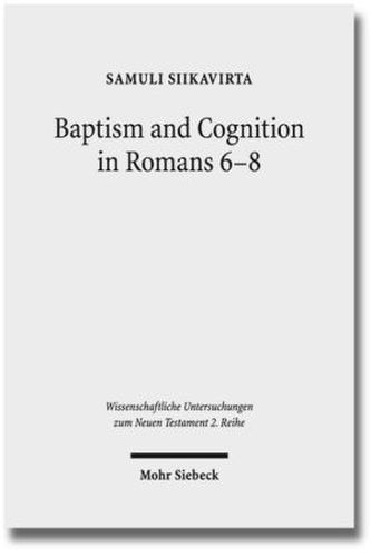 Baptism and Cognition in Romans 6-8