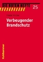 Vorbeugender Brandschutz