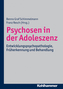 Psychosen in der Adoleszenz