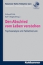 Den Abschied vom Leben verstehen