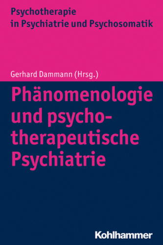 Phänomenologie und psychotherapeutische Psychiatrie
