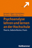 Psychoanalyse lehren und lernen an der Hochschule