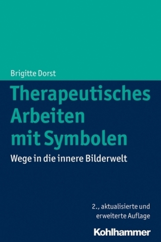 Therapeutisches Arbeiten mit Symbolen Therapeutisches Arbeiten mit Symbolen