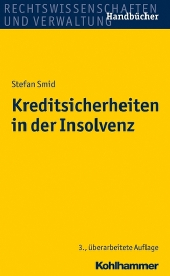 Kreditsicherheiten in der Insolvenz Kreditsicherheiten in der Insolvenz