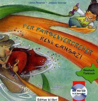 Der Farbenverdreher, Deutsch-Türkisch. Renk Cambazi, m. Audio-CD