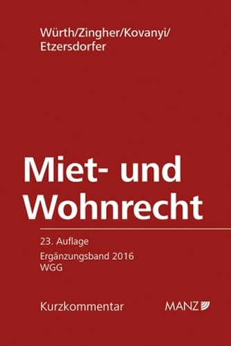 Miet- und Wohnrecht ERGÄNZUNGSBAND 2016 WGG (f. Österreich)