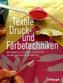 Textile Druck- und Färbetechniken