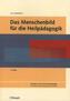 Das Menschenbild für die Heilpädagogik
