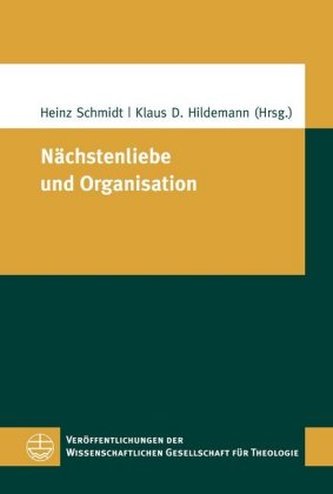 Nächstenliebe und Organisation