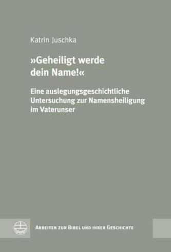 'Geheiligt werde dein Name'