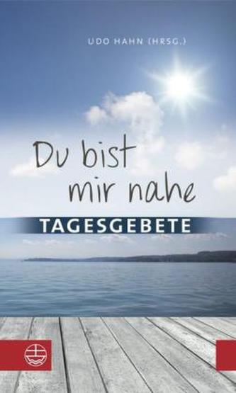 Du bist mir nahe