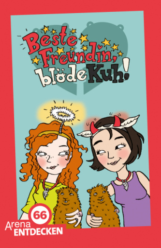Beste Freundin, blöde Kuh. Beste Freundin, blöde Kuh - Und raus bist du